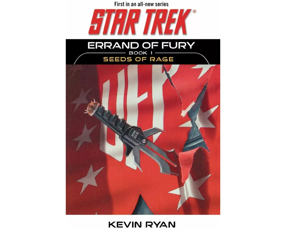 Star Trek: The Original Series: Errand of Fury Book #1: Seeds of Rage