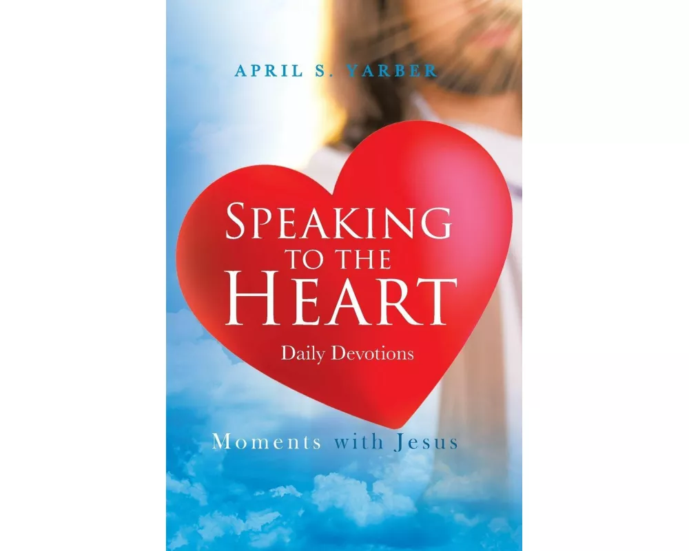 Speaking to the Heart Daily Devotions