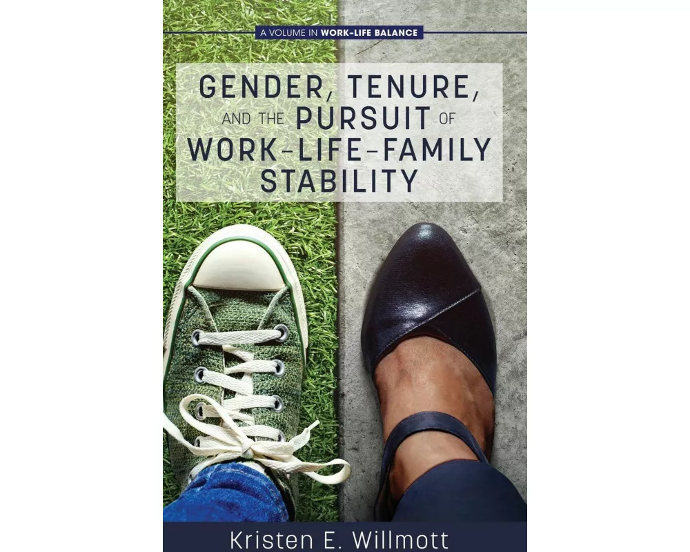 Gender, Tenure, and the Pursuit of Work-Life-Family Stability