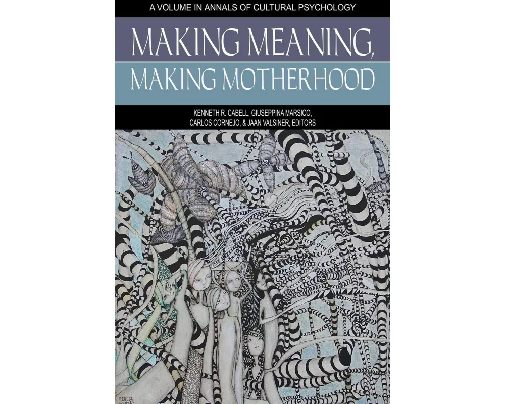 Making Meaning, Making Motherhood