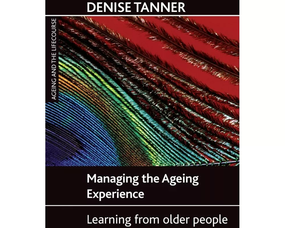 Managing the ageing experience