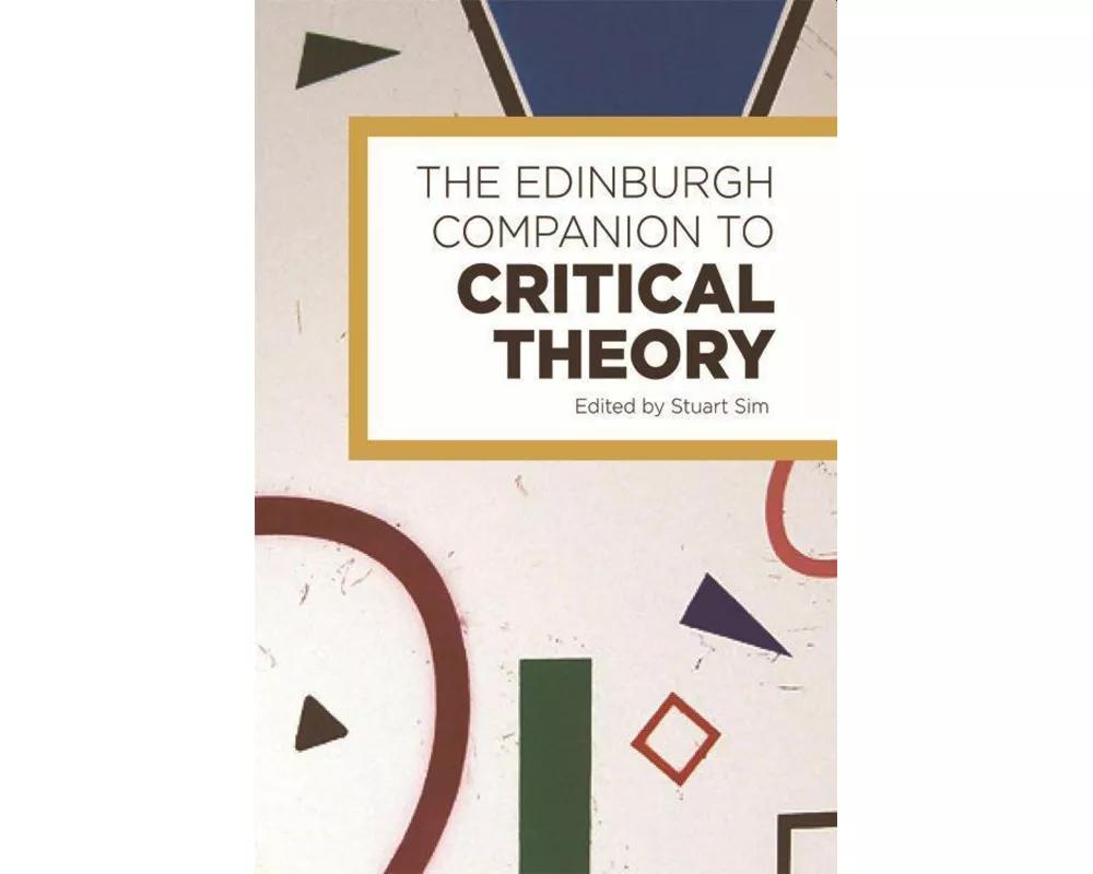 The Edinburgh Companion to Critical Theory