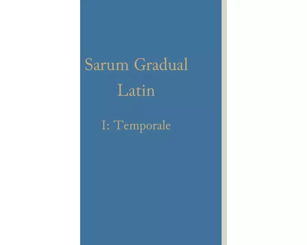 Sarum Gradual Latin I
