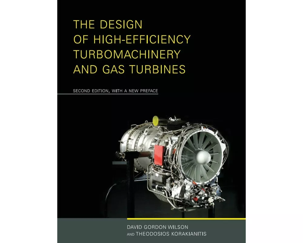 The Design of High-Efficiency Turbomachinery and Gas Turbines, second edition, with a new preface
