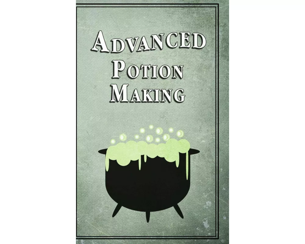 Advanced Potion Making