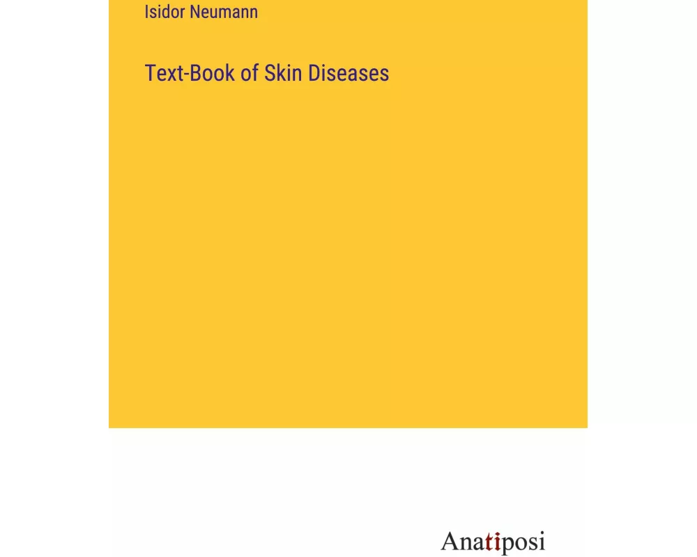 Text-Book of Skin Diseases