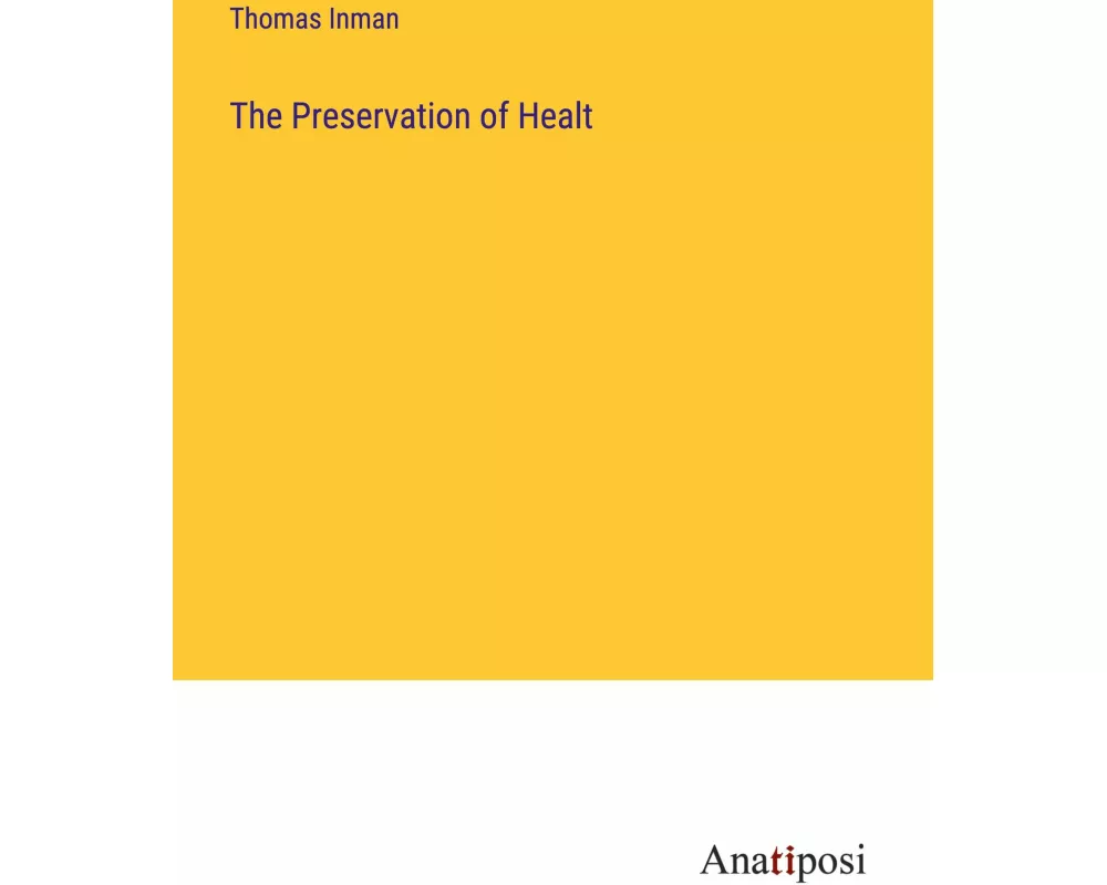 The Preservation of Healt