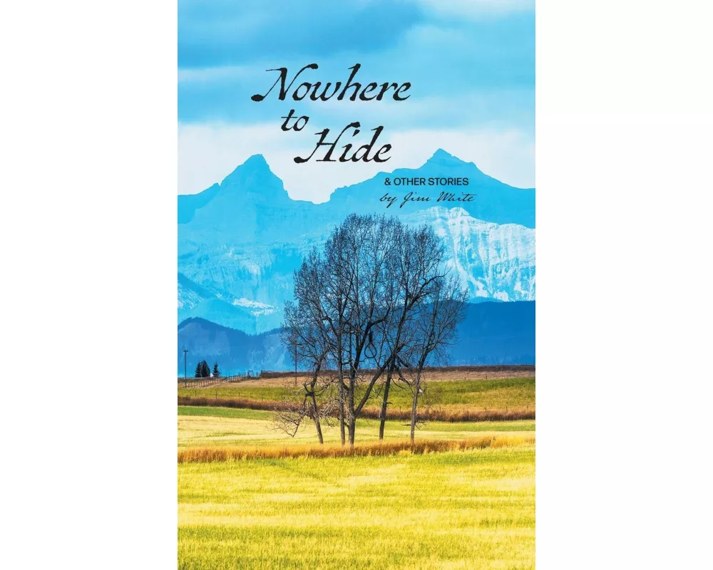 Nowhere to Hide & Other Stories