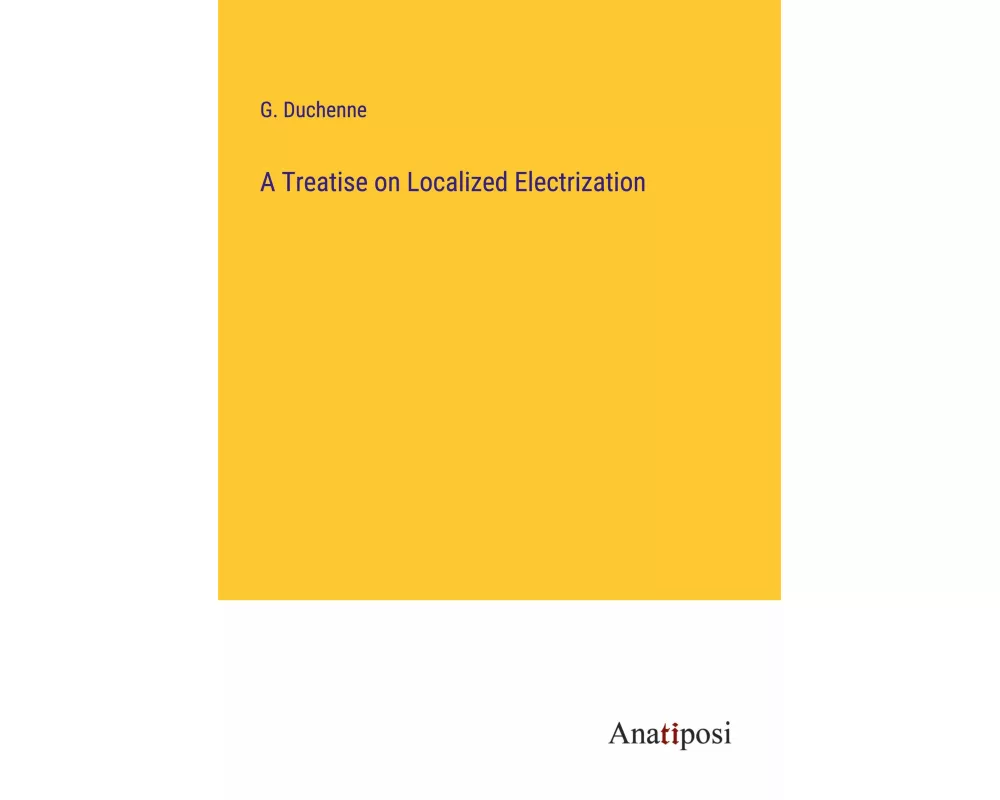 A Treatise on Localized Electrization