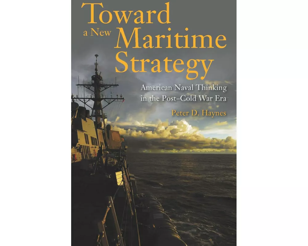 Toward a New Maritime Strategy