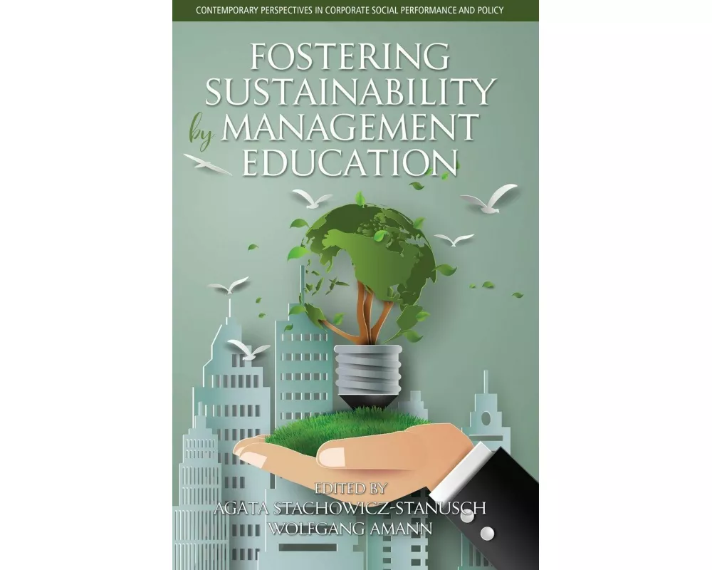 Fostering Sustainability by Management Education (hc)