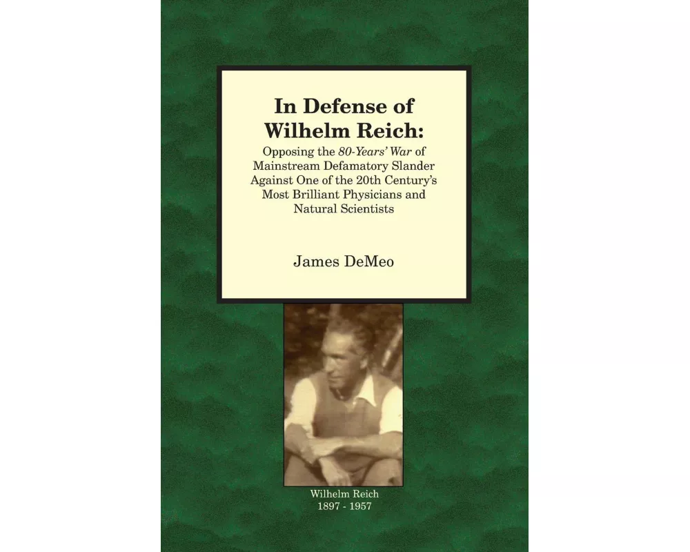 In Defense of Wilhelm Reich