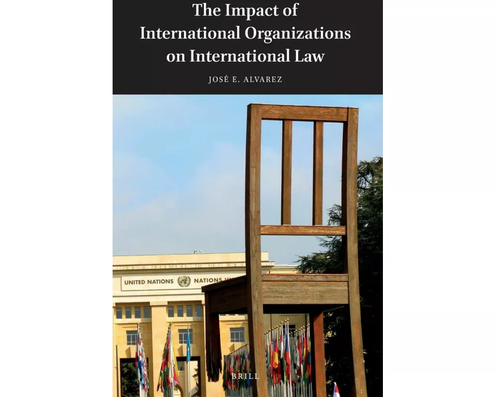 The Impact of International Organizations on International Law