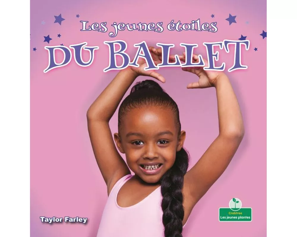 Les Jeunes Étoiles Du Ballet (Little Stars Ballet)