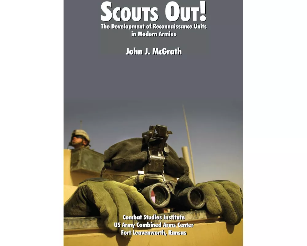 Scouts Out! the Development of Reconnaissance Units in Modern Armies