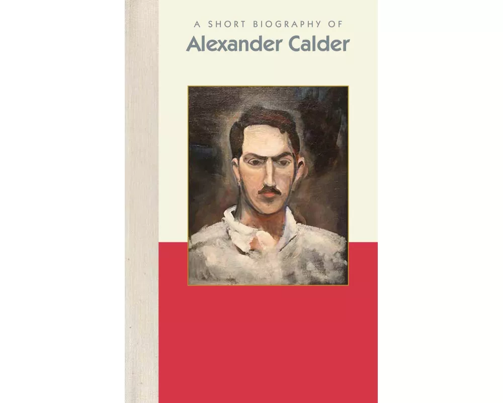 A Short Biography of Alexander Calder