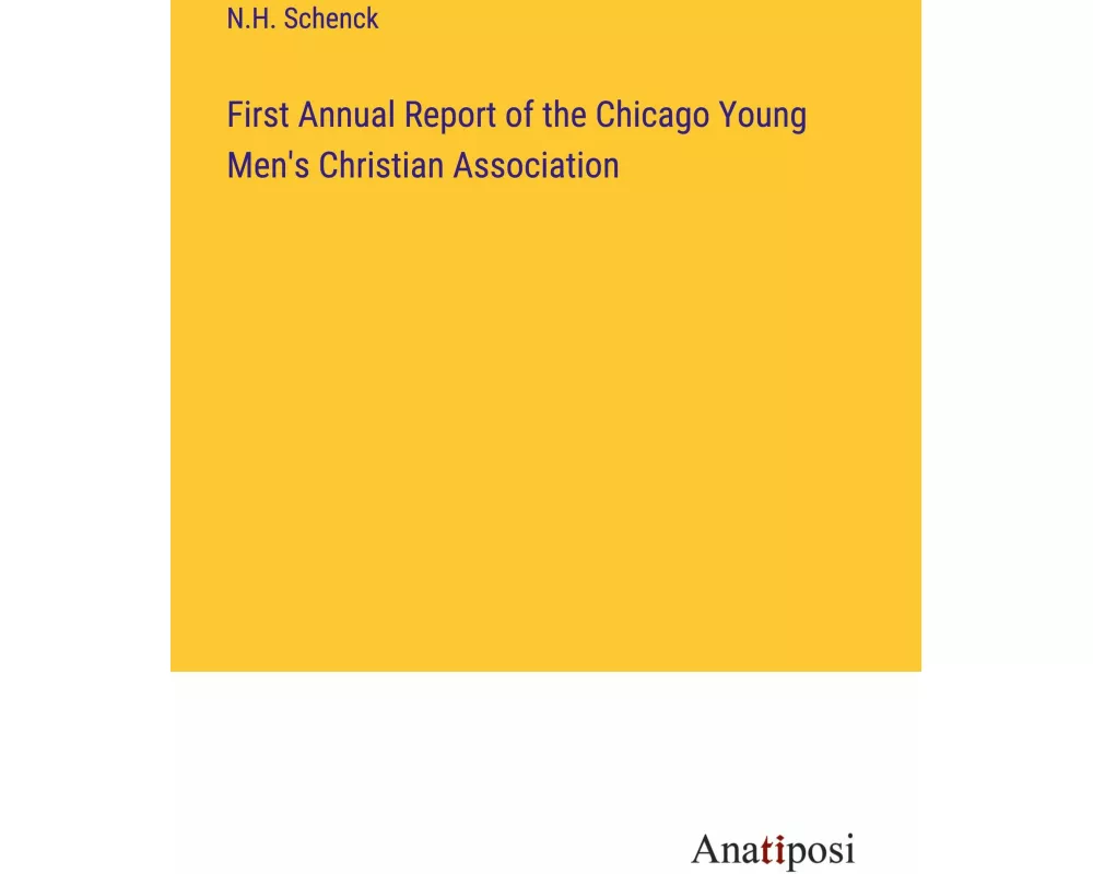 First Annual Report of the Chicago Young Men's Christian Association