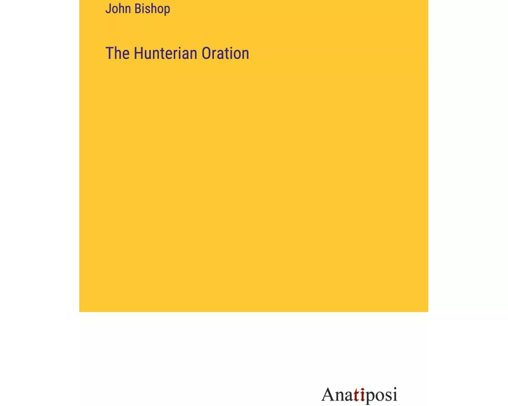 The Hunterian Oration