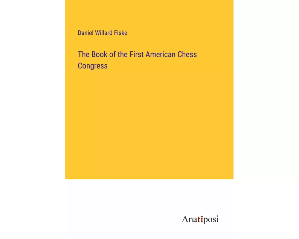 The Book of the First American Chess Congress
