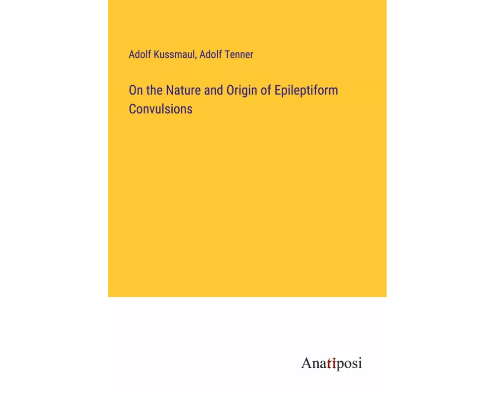 On the Nature and Origin of Epileptiform Convulsions