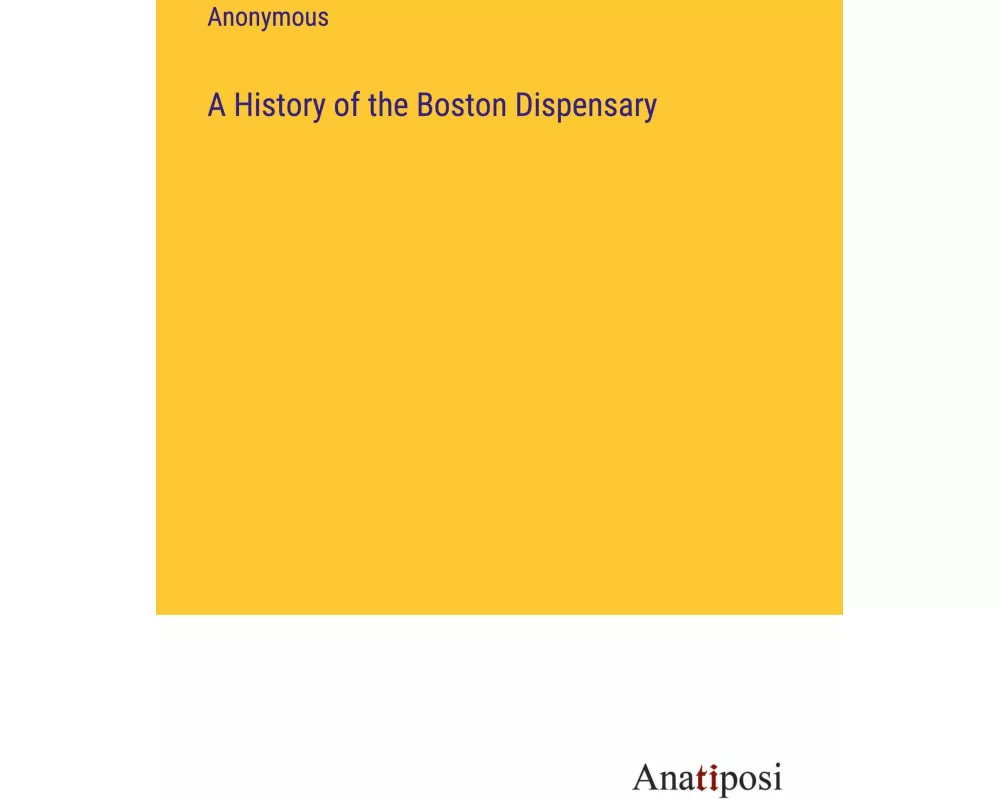 A History of the Boston Dispensary