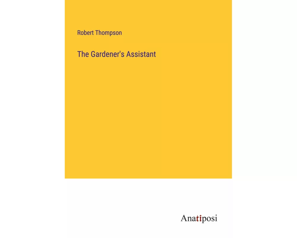 The Gardener's Assistant