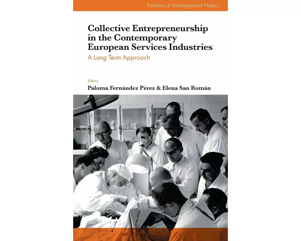 Collective Entrepreneurship in the Contemporary European Services Industries