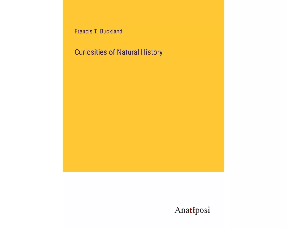 Curiosities of Natural History