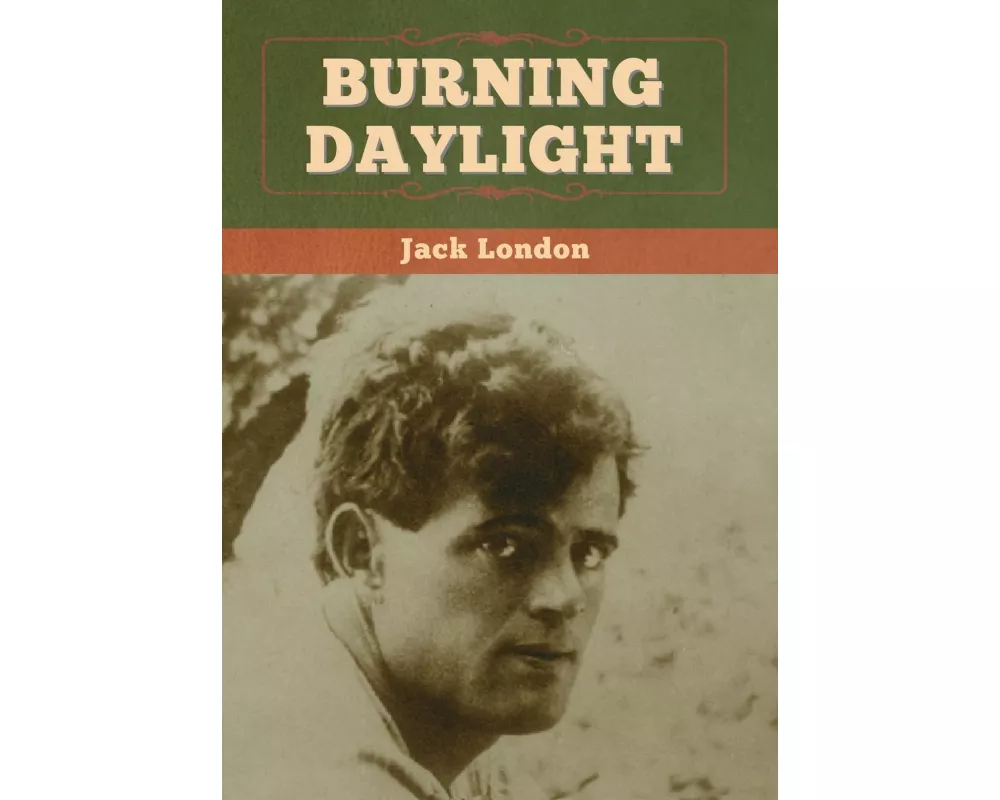 Burning Daylight