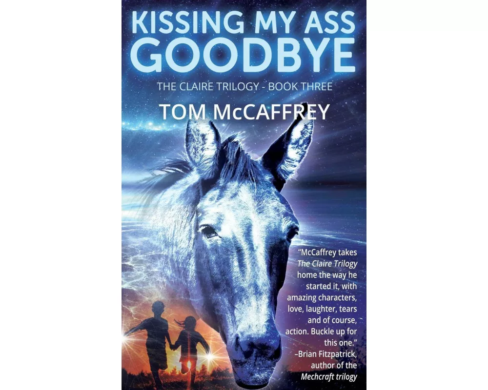 Kissing My Ass Goodbye