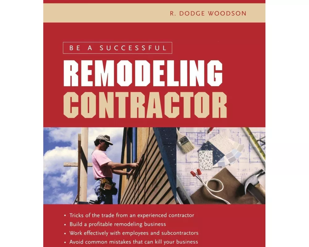 Be a Successful Remodeling Contractor