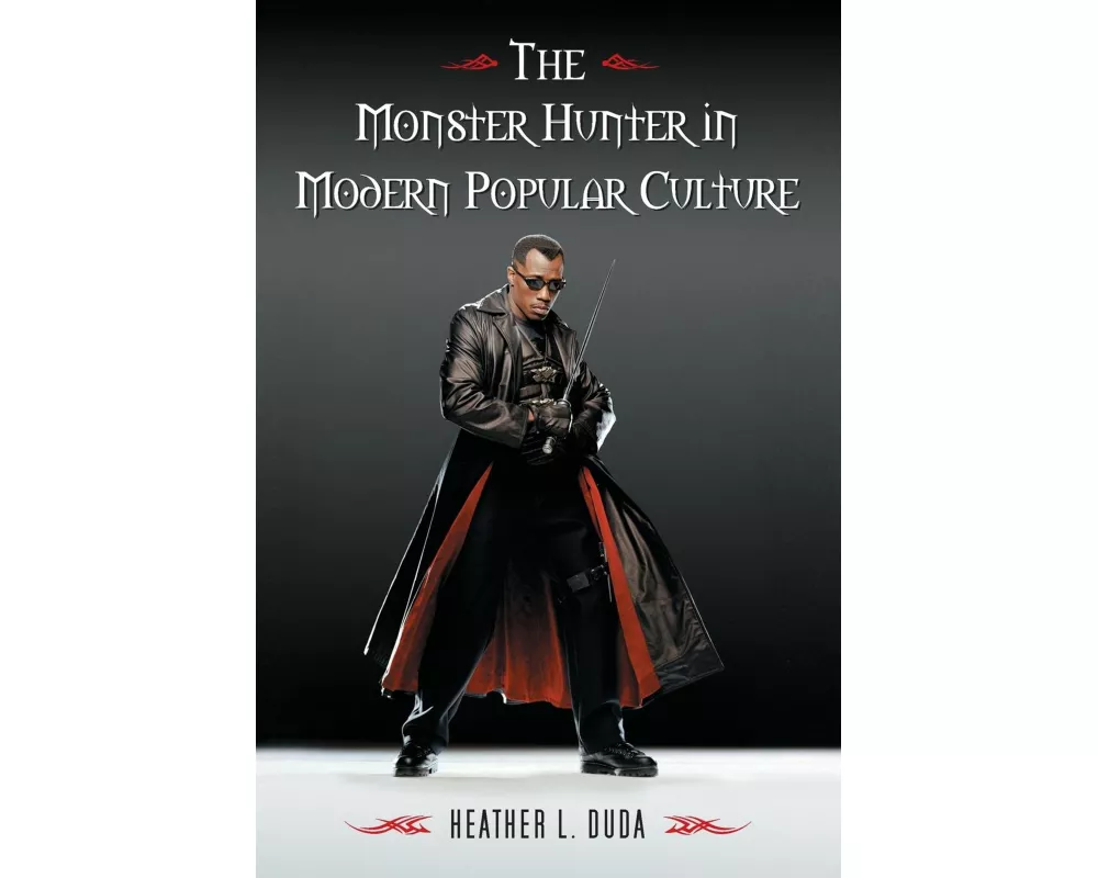 The Monster Hunter in Modern Popular Culture