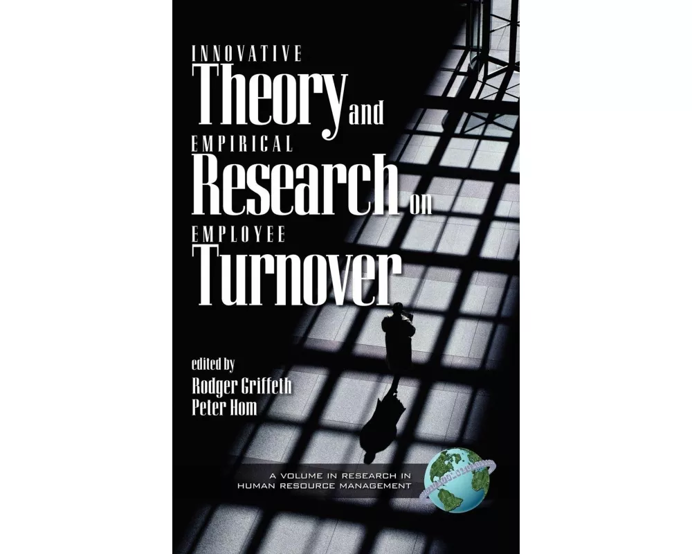 Innovative Theory and Empirical Reasearch on Employee Turnover (Hc)