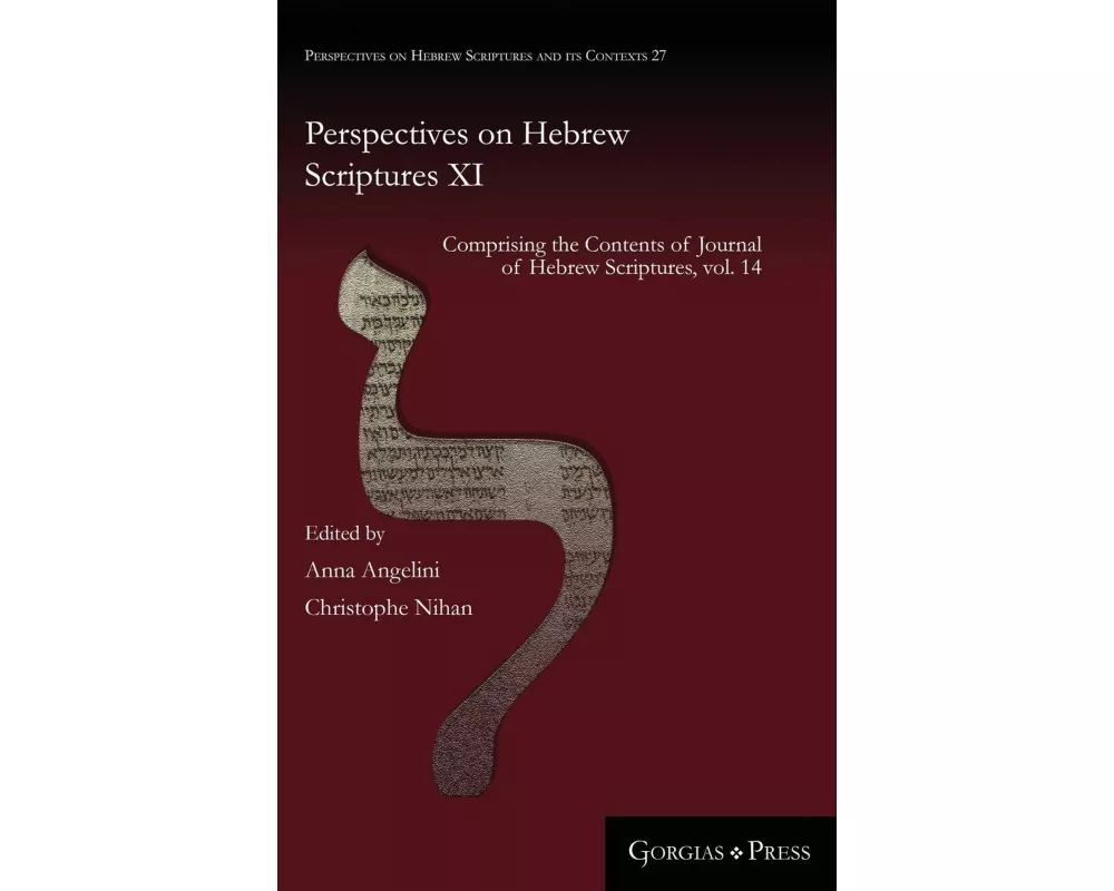 Perspectives on Hebrew Scriptures XI