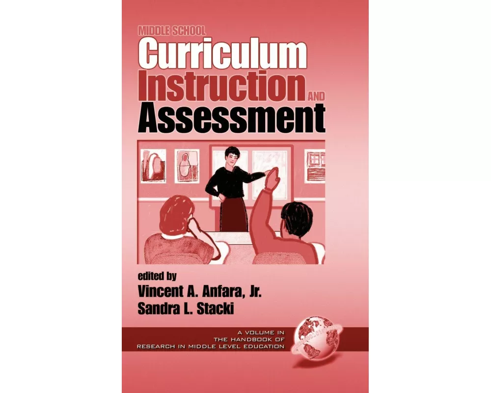 Middle School Curriculum, Instruction, and Assessment (Hc)