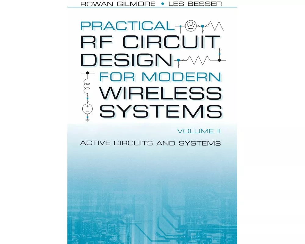 Practical RF Circuit Design for Modern Wireless Systems