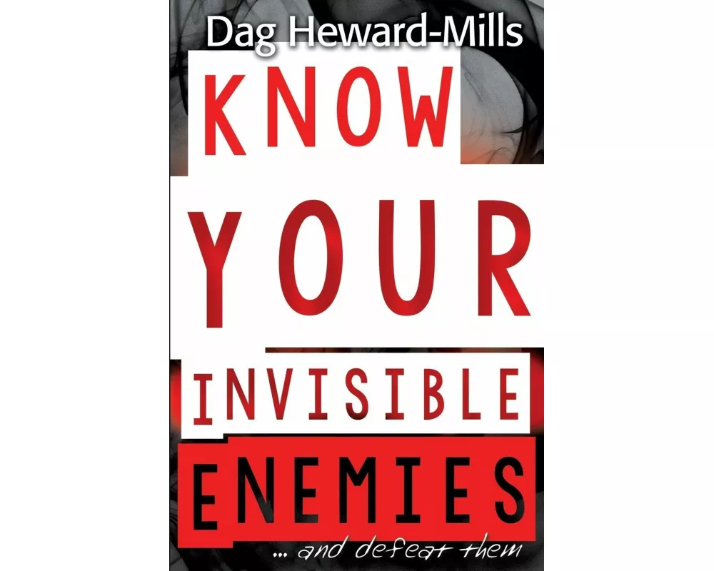 Know Your Invisible Enemies
