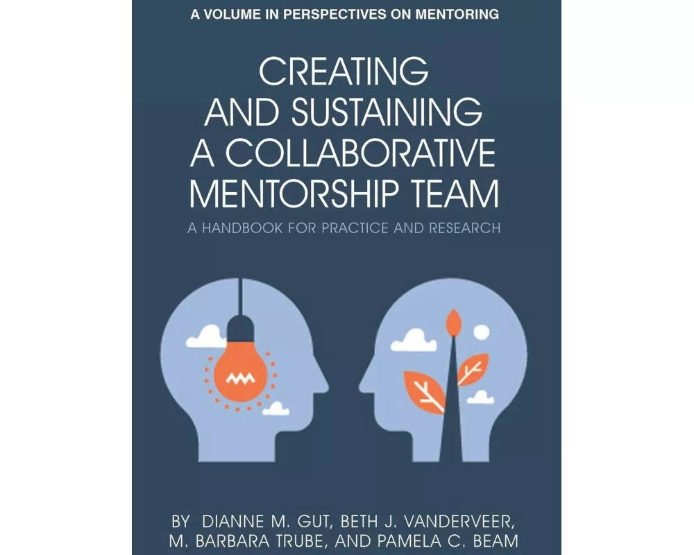 Creating and Sustaining a Collaborative Mentorship Team