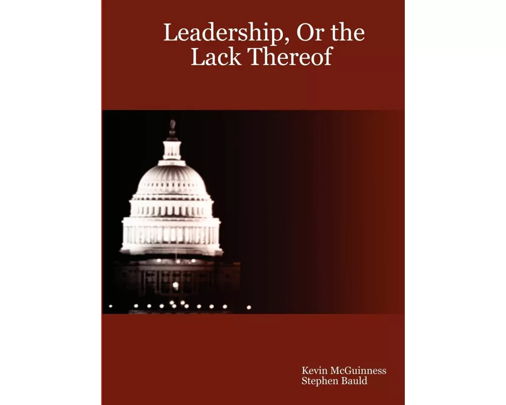 Leadership, or the Lack Thereof