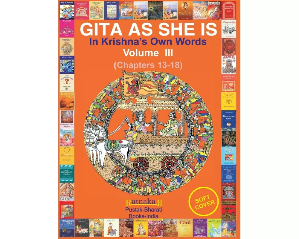 Gita As She Is, In Krishna's Own Words, Vol III