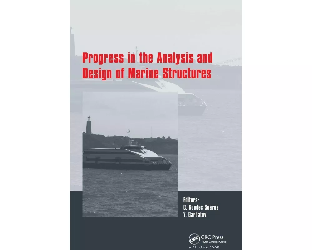 Progress in the Analysis and Design of Marine Structures