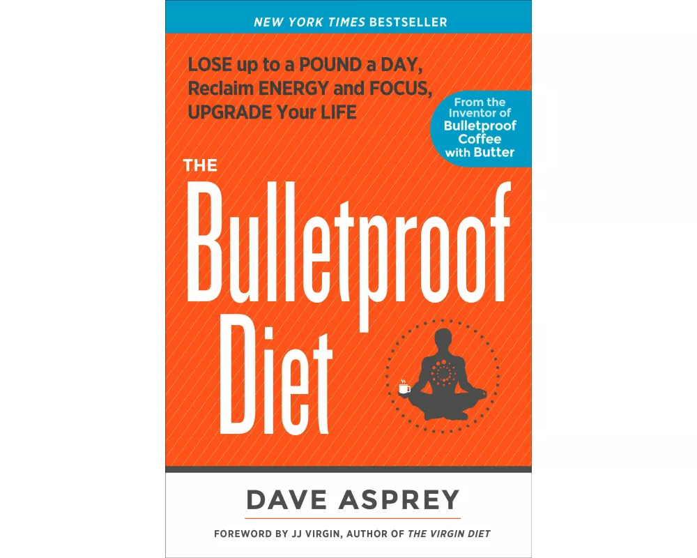 The Bulletproof Diet