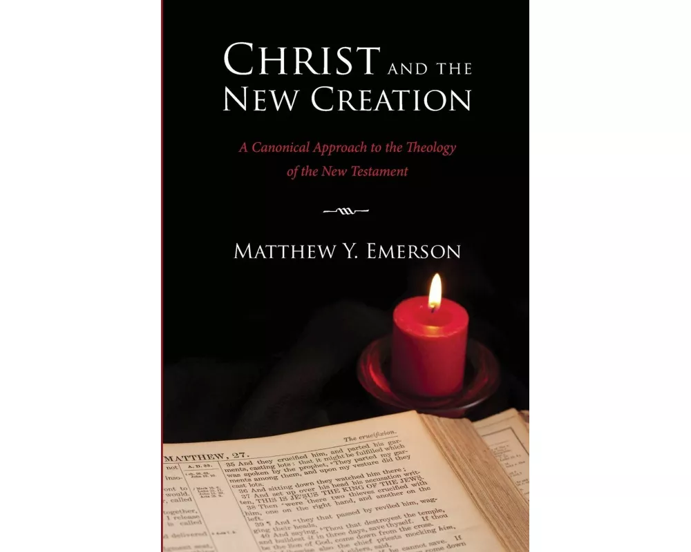 Christ and the New Creation