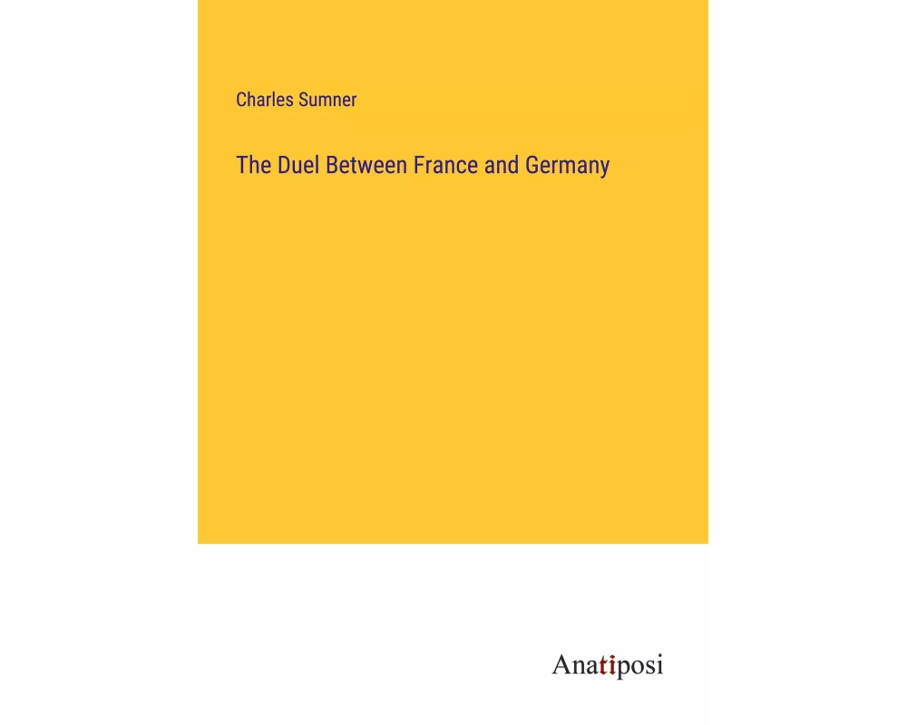 The Duel Between France and Germany