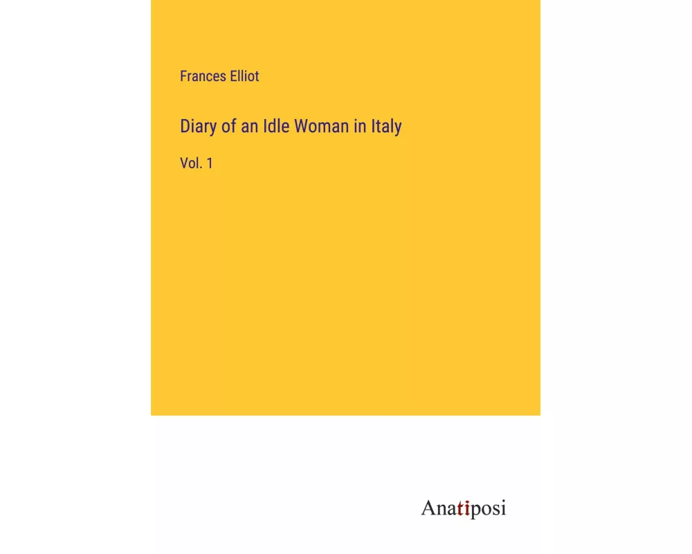 Diary of an Idle Woman in Italy