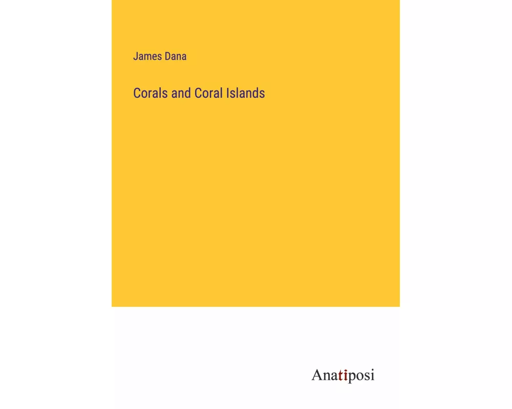 Corals and Coral Islands