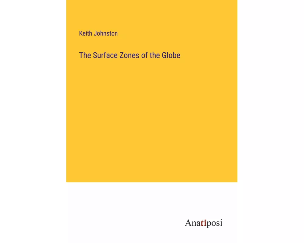 The Surface Zones of the Globe