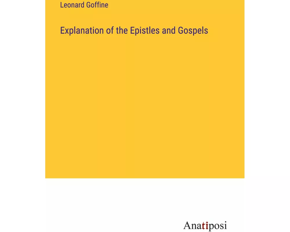 Explanation of the Epistles and Gospels