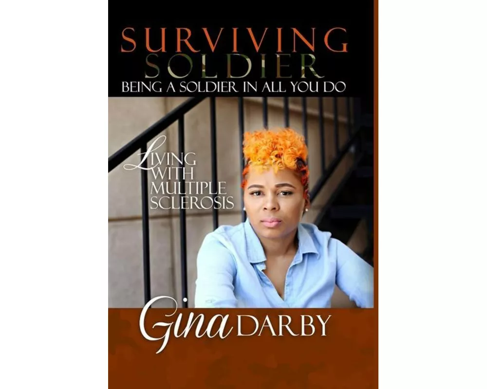 Surviving Soldier Living with Multiple Sclerosis