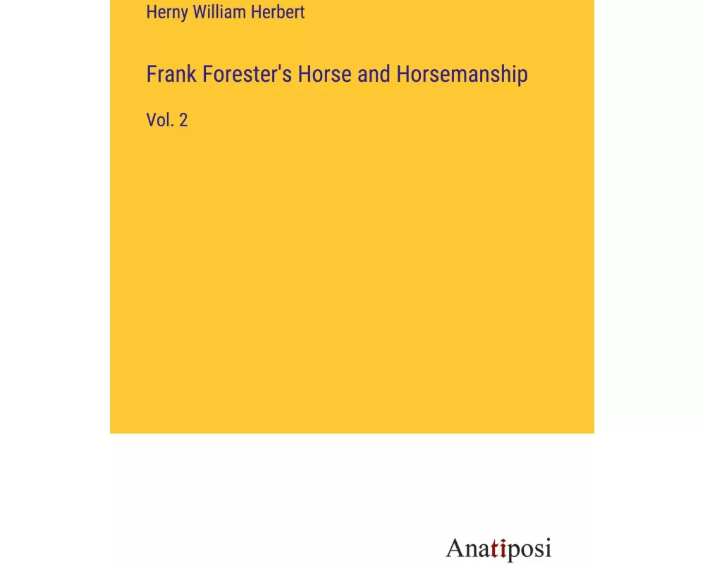 Frank Forester's Horse and Horsemanship